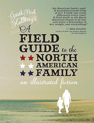 A Field Guide to the North American Family - Hallberg, Garth Risk