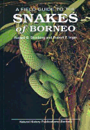 A Field Guide to the Snakes of Borneo