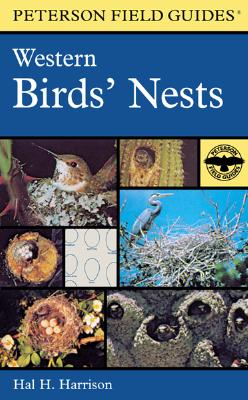 A Field Guide to Western Birds' Nests: Of 520 Species Found Breeding in the United States West of the Missisppi River - Harrison, Hal H (Photographer), and Peterson, Roger Tory (Editor), and Harrison, Mada (Editor)