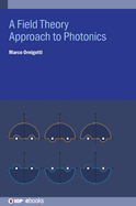 A Field Theory Approach to Photonics