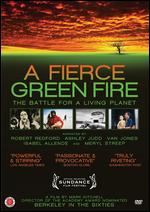A Fierce Green Fire - Mark Kitchell