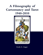 A Filmography of Cartomancy and Tarot 1940-2010