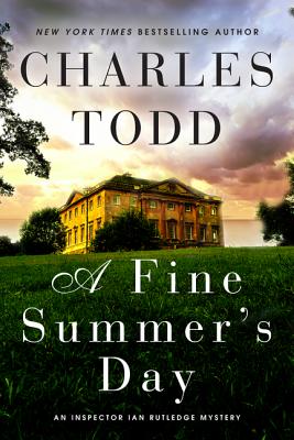 A Fine Summer's Day: An Inspector Ian Rutledge Mystery - Todd, Charles