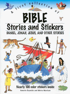 A First Collection of Bible Stories and Stickers: Daniel, Jonah, Jesus and Other Stories