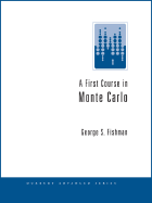 A First Course in Monte Carlo