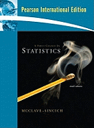 A First Course in Statistics: International Edition - McClave, James T., and Sincich, Terry