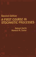 A First Course in Stochastic Processes - Karlin, Samuel, and Taylor, Howard E