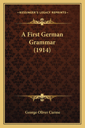 A First German Grammar (1914)