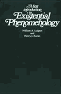 A First Introduction to Existential Phenomenology - Luijpen, William A, and Koren, Henry J