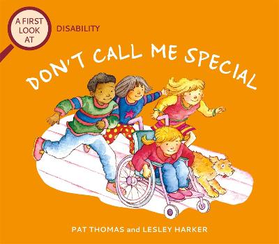 A First Look At: Disability: Don't Call Me Special - Thomas, Pat