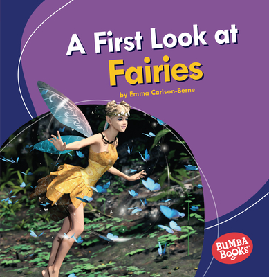 A First Look at Fairies - Carlson-Berne, Emma