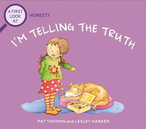 A First Look At: Honesty: I'm Telling The Truth