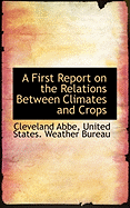 A First Report on the Relations Between Climates and Crops