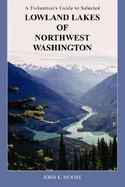 A Fisherman's Guide to Selected Lowland Lakes of Northwest Washington