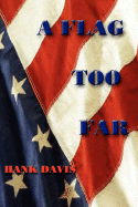 A Flag Too Far - Davis, Hank