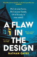 A Flaw in the Design: 'a psychological thriller par excellence' Guardian
