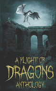 A Flight of Dragons: Anthology