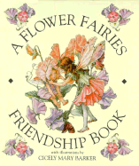 A Flower Fairies Friendship Book - Warne, Frederick
