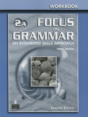 A Focus on Grammar 2 Split Workbook - Schoenberg, Irene E.