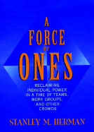 A Force of Ones - Herman, Stanley M