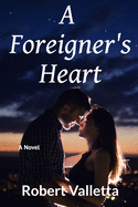 A Foreigner's Heart: A New Adult Romance