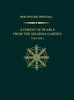 A Forest of Pearls from the Dharma Garden: Volume I - Shinohara, Koichi (Translated by)