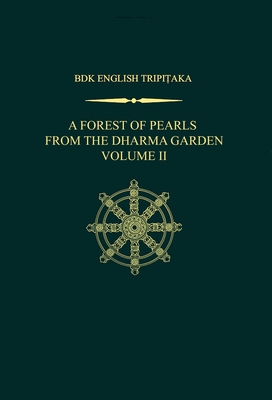A Forest of Pearls from the Dharma Garden: Volume II - Shinohara, Koichi (Translated by)