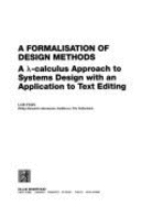 A Formalisation of Design Methods: A (Gamma)-Calculus Approach to System Design with an Application to Text Editing