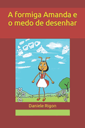 A formiga Amanda e o medo de desenhar