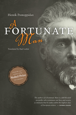 A Fortunate Man - Pontoppidan, Henrik, and Larkin, Paul (Translated by)