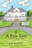 A Fox Tale: A New Member Story