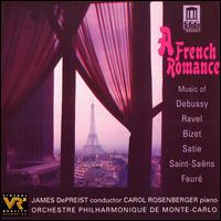 A French Romance - Carol Rosenberger (piano); Monte Carlo Philharmonic Orchestra; James DePreist (conductor)