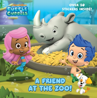 A Friend at the Zoo (Bubble Guppies) - Random House