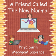 A Friend Called The New Normal