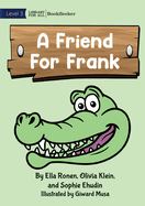 A Friend For Frank