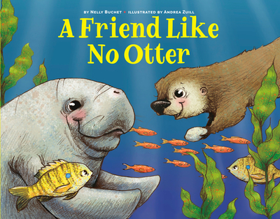 A Friend Like No Otter - Buchet, Nelly