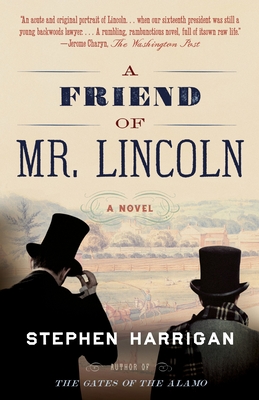 A Friend of Mr. Lincoln - Harrigan, Stephen