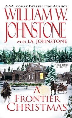 A Frontier Christmas - Johnstone, William W, and Johnstone, J A