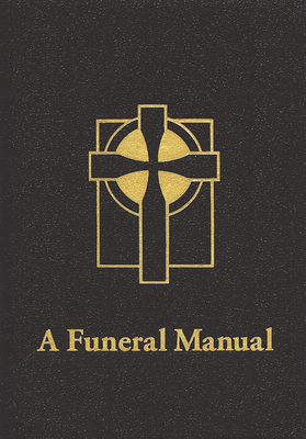 A Funeral Manual - Biddle, Perry