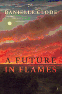 A Future in Flames