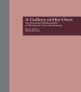 A Gallery of Her Own: An Annotated Bibliography of Women in Victorian Painting