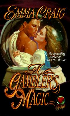 A Gambler's Magic - Craig, Emma