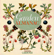 A Garden Almanac: A Month-By-Month Guide - O'Sullivan, Penelope, and Country Living Gardener (Editor)