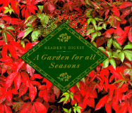 A Garden for All Seasons - Reader's Digest, and Jackson, Brenda, and McDonald, Ronald L