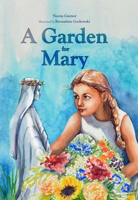 A Garden for Mary - Gaynor, Neena