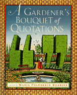 A Gardener's Bouquet of Quotations
