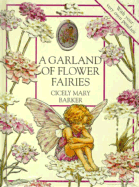 A Garland of Flower Fairies: Flower Fairies Scented Jewelry Book - Barker, Cicely Mary