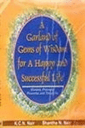 A Garland of Gems of Wisdom for a Happy and Succesful Life