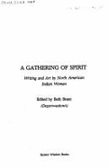 A Gathering of Spirit: Writing and Art by North American Indian Women