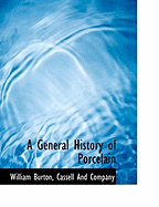 A General History of Porcelain